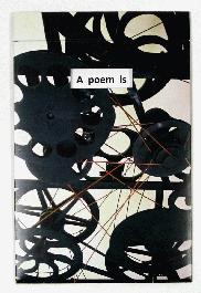 A poem is... (quote) - 1
